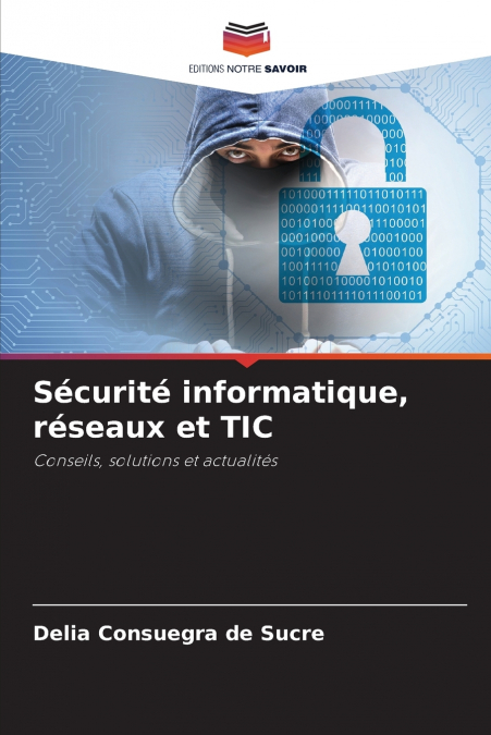 Sécurité informatique, réseaux et TIC