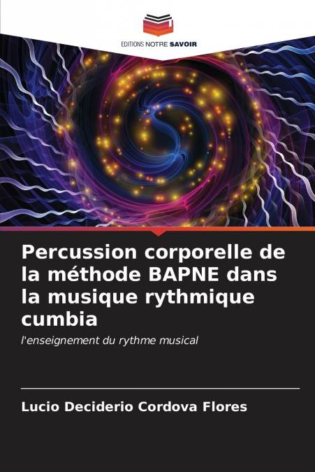 Percussion corporelle de la méthode BAPNE dans la musique rythmique cumbia