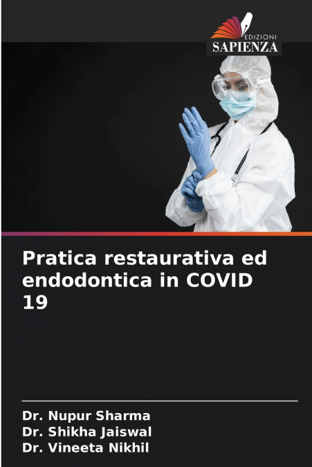 Pratica restaurativa ed endodontica in COVID 19