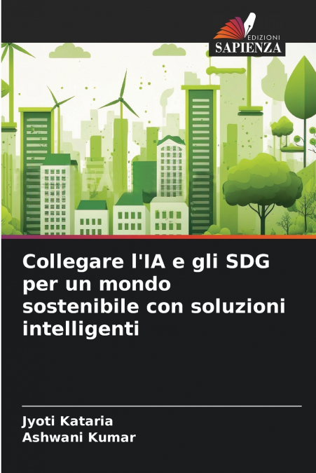 Collegare l’IA e gli SDG per un mondo sostenibile con soluzioni intelligenti