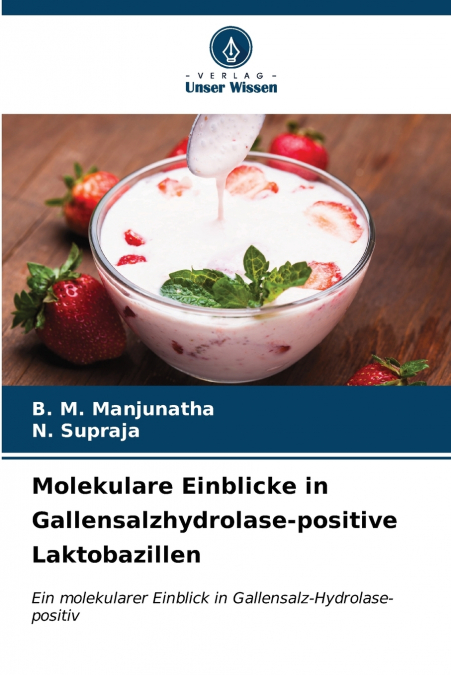 Molekulare Einblicke in Gallensalzhydrolase-positive Laktobazillen