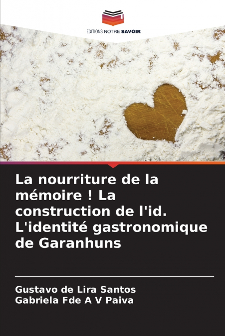 La nourriture de la mémoire ! La construction de l’id. L’identité gastronomique de Garanhuns