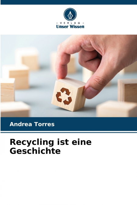 Recycling ist eine Geschichte