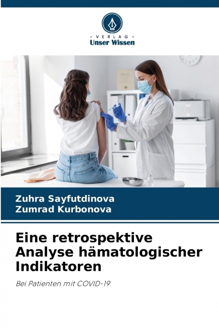 Eine retrospektive Analyse hämatologischer Indikatoren