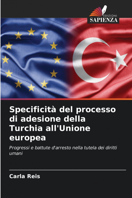 Specificità del processo di adesione della Turchia all’Unione europea