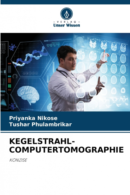 KEGELSTRAHL-COMPUTERTOMOGRAPHIE