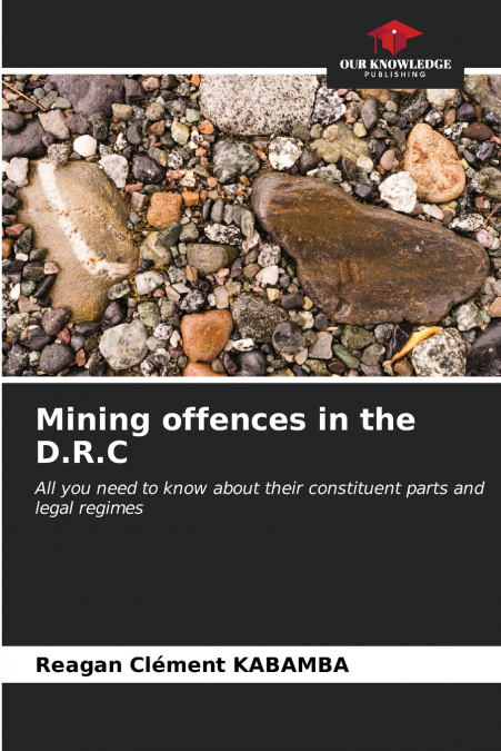 Mining offences in the D.R.C