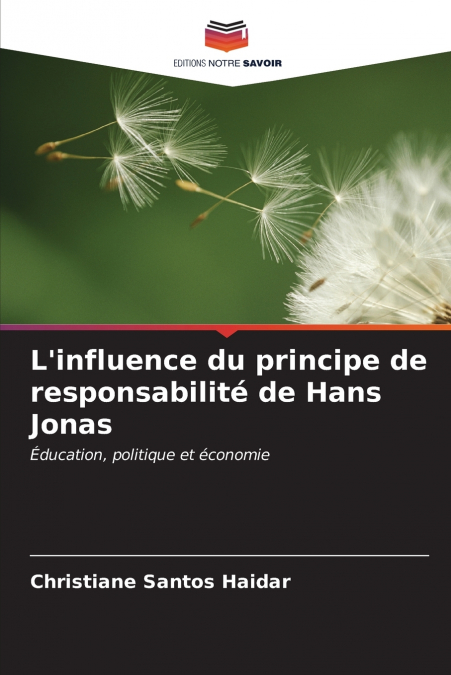 L’influence du principe de responsabilité de Hans Jonas