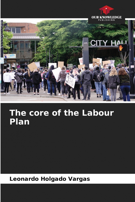 The core of the Labour Plan