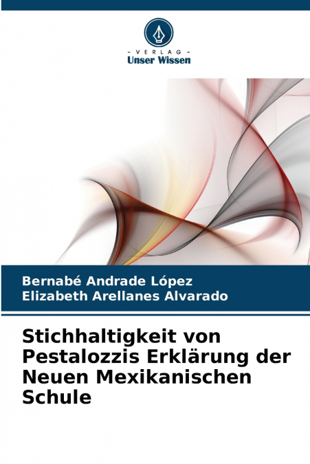 Stichhaltigkeit von Pestalozzis Erklärung der Neuen Mexikanischen Schule