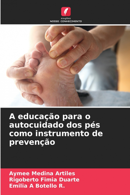 A educação para o autocuidado dos pés como instrumento de prevenção