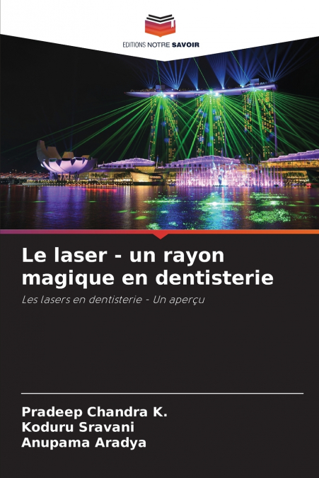 Le laser - un rayon magique en dentisterie