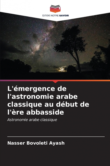 L’émergence de l’astronomie arabe classique au début de l’ère abbasside
