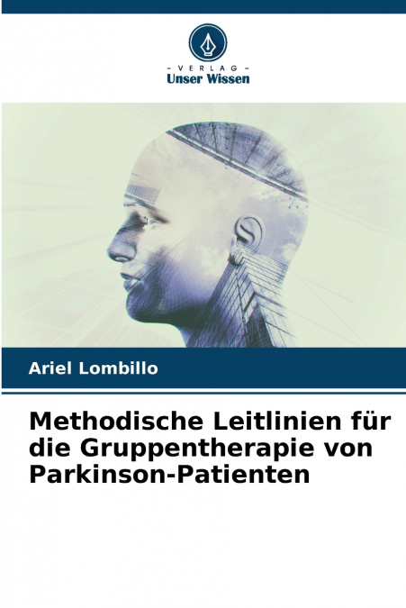 Methodische Leitlinien für die Gruppentherapie von Parkinson-Patienten