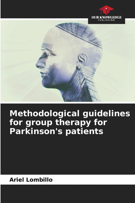 Methodological guidelines for group therapy for Parkinson’s patients