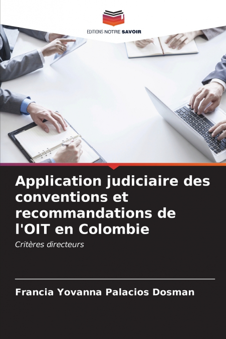 Application judiciaire des conventions et recommandations de l’OIT en Colombie