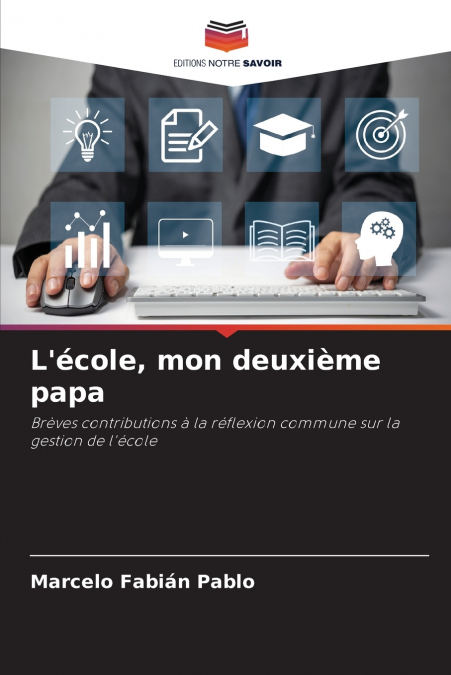 L’école, mon deuxième papa