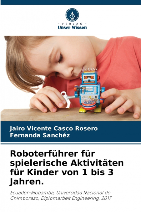 Roboterführer für spielerische Aktivitäten für Kinder von 1 bis 3 Jahren.