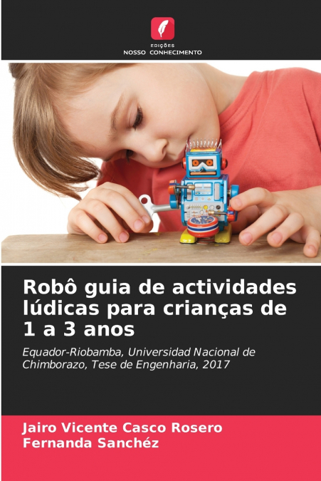 Robô guia de actividades lúdicas para crianças de 1 a 3 anos