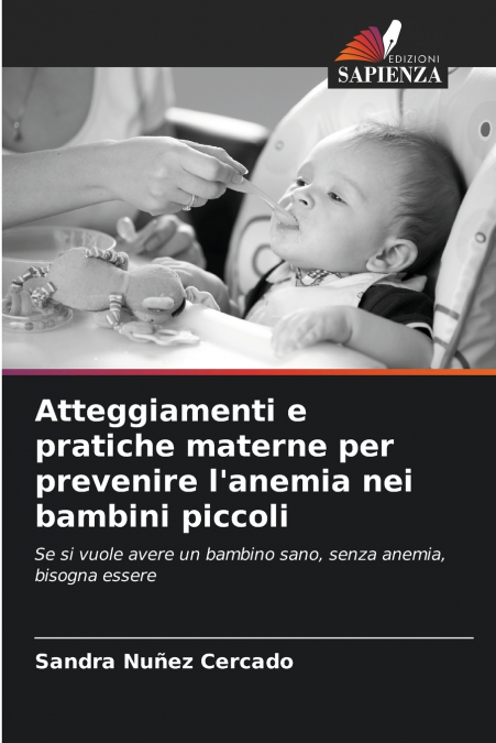 Atteggiamenti e pratiche materne per prevenire l’anemia nei bambini piccoli