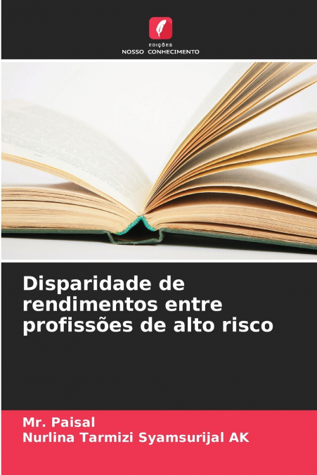 Disparidade de rendimentos entre profissões de alto risco