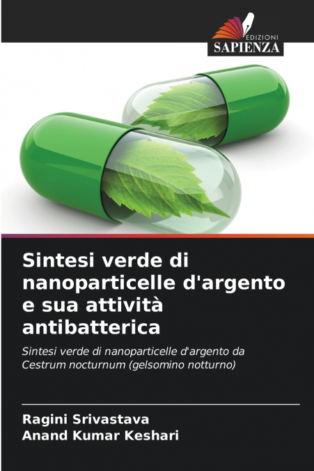 Sintesi verde di nanoparticelle d’argento e sua attività antibatterica