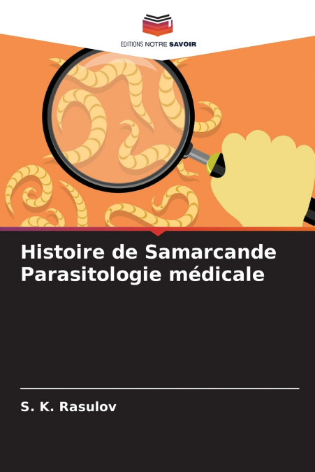 Histoire de Samarcande Parasitologie médicale