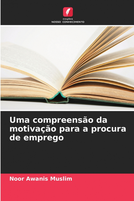 Uma compreensão da motivação para a procura de emprego