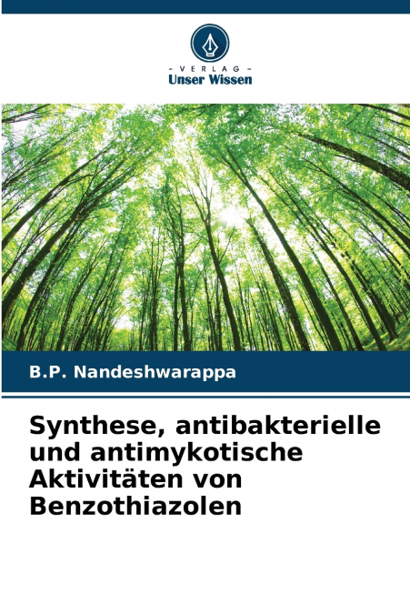 Synthese, antibakterielle und antimykotische Aktivitäten von Benzothiazolen