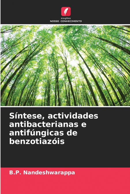 Síntese, actividades antibacterianas e antifúngicas de benzotiazóis