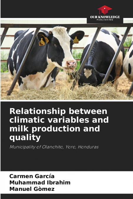 Relationship between climatic variables and milk production and quality