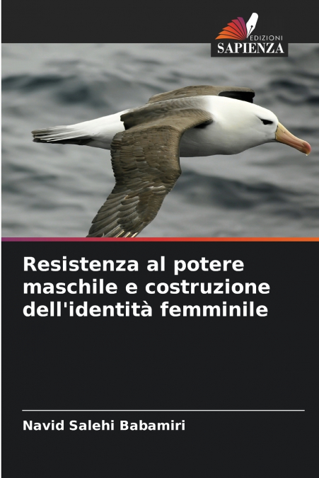 Resistenza al potere maschile e costruzione dell’identità femminile