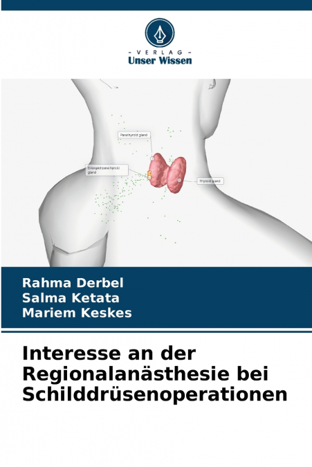 Interesse an der Regionalanästhesie bei Schilddrüsenoperationen