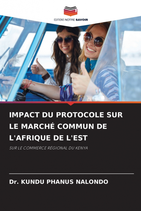 IMPACT DU PROTOCOLE SUR LE MARCHÉ COMMUN DE L’AFRIQUE DE L’EST