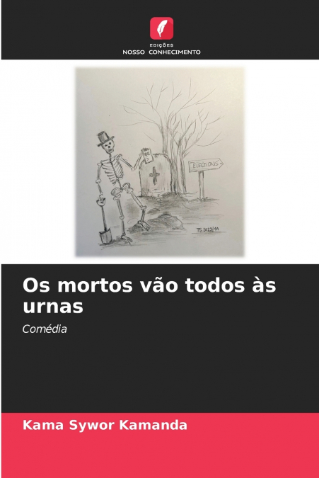 Os mortos vão todos às urnas