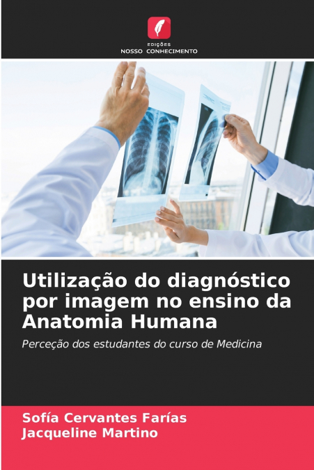 Utilização do diagnóstico por imagem no ensino da Anatomia Humana