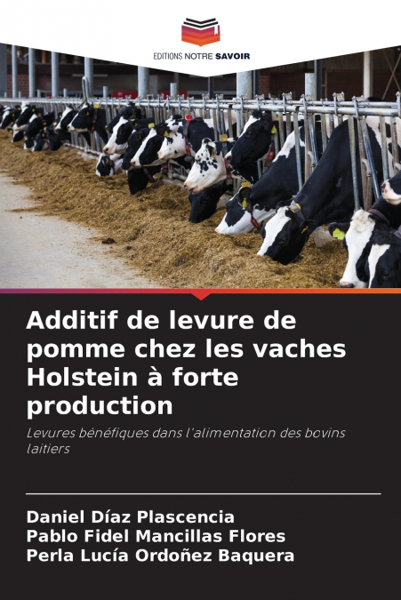 Additif de levure de pomme chez les vaches Holstein à forte production