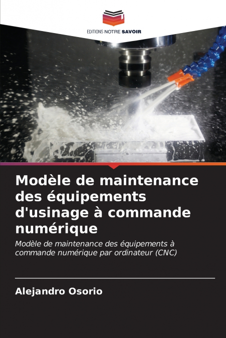 Modèle de maintenance des équipements d’usinage à commande numérique