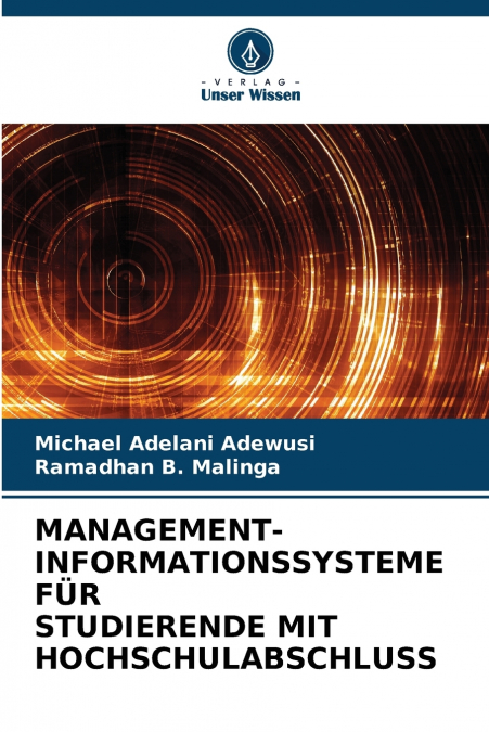 MANAGEMENT-INFORMATIONSSYSTEME FÜR STUDIERENDE MIT HOCHSCHULABSCHLUSS