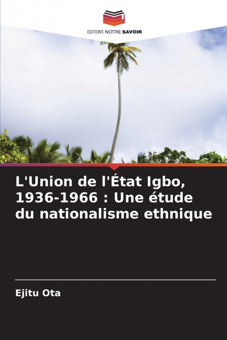 L’Union de l’État Igbo, 1936-1966