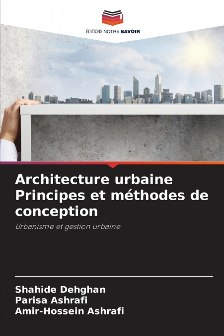 Architecture urbaine Principes et méthodes de conception
