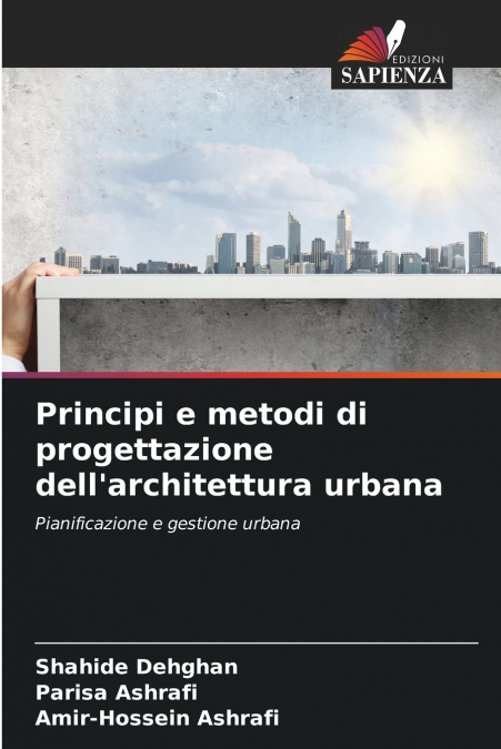 Principi e metodi di progettazione dell’architettura urbana