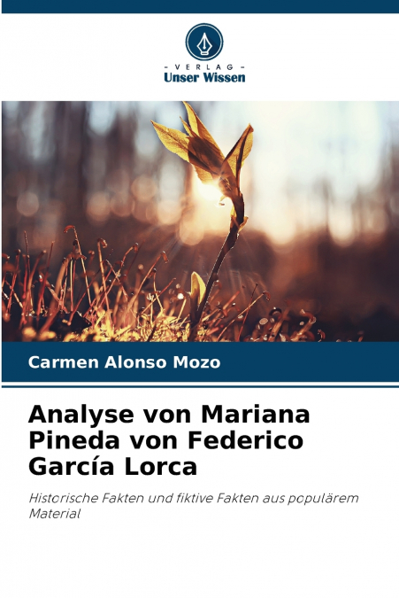Analyse von Mariana Pineda von Federico García Lorca