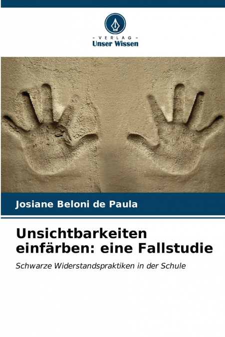 Unsichtbarkeiten einfärben