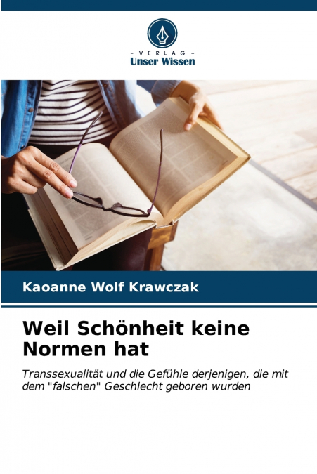 Weil Schönheit keine Normen hat