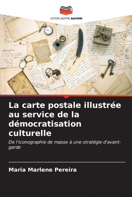 La carte postale illustrée au service de la démocratisation culturelle