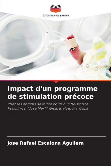 Impact d’un programme de stimulation précoce