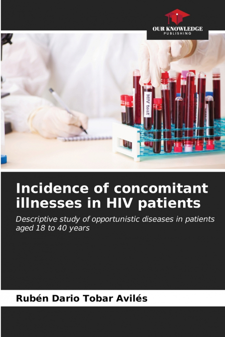 Incidence of concomitant illnesses in HIV patients