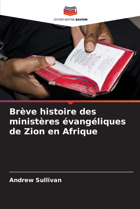 Brève histoire des ministères évangéliques de Zion en Afrique