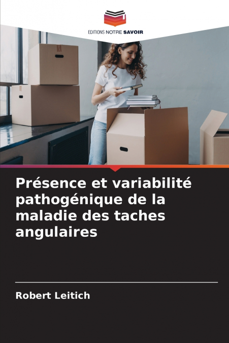 Présence et variabilité pathogénique de la maladie des taches angulaires